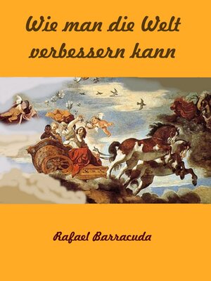 Wie man die Welt verbessern kann - ebook